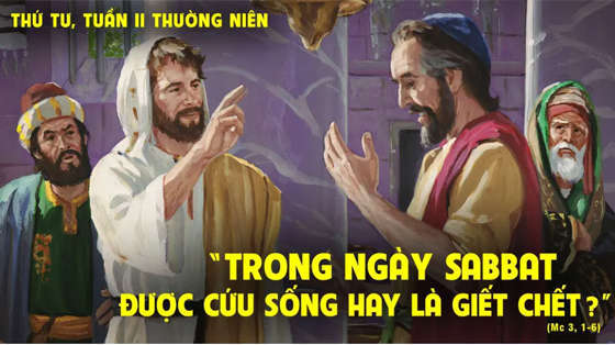 Mc 3, 1-6-thu-tu-tuan-2- ua-tuong-nien-nam-c