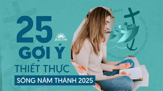 song-nam-thanh-2025-25-goi-y-thiet-thuc-cho-nguoi-cong-giao