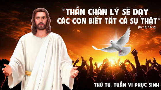 Ga 16, 12-15-thu-tu-tuan-VI-phuc-sinh