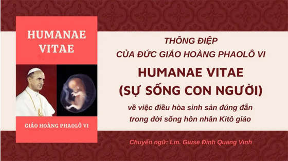 thong-diep-humanae-vitae-su-song-con-nguoi-ve-viec-dieu-hoa-sinh-san-dung-dan-trong-doi-song-hon-nhan-kito-giao