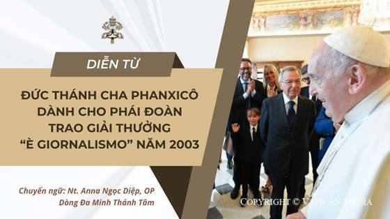 dien-tu-duc-thanh-cha-phanxico-danh-cho-phai-doan-trao-giai-thuong-e-giornalismo-nam-2023