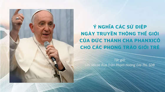 y-nghia-cac-su-diep-ngay-the-gioi-truyen-thong-cua-duc-thanh-cha-phanxico-cho-cac-phong-trao-gioi-tre