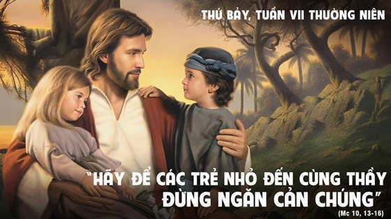 Mc 10, 13-16-thu-bay-tuan-7-thuong-nien-nam-c