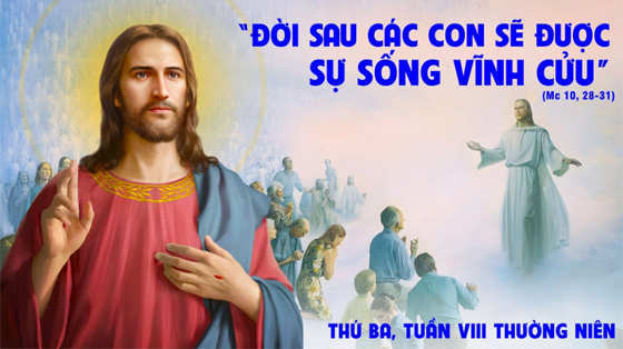 Mc 10, 28-31-thu-ba-tuan-8-thuong-nien-nam-c