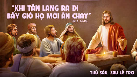 Mt 9, 14-15-thu-sau-sau-le-tro-tuan-8-thuong-nien-nam-c