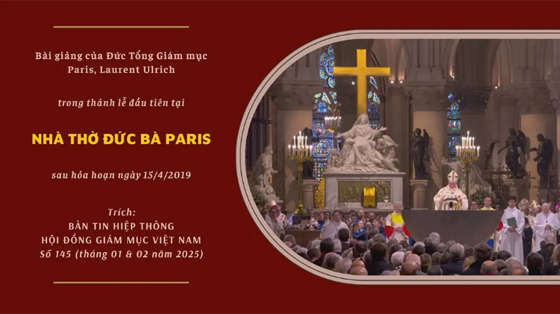 bai-giang-cua-duc-cha-laurent-ulrich-tong-giam-muc-paris-trong-thanh-le-dau-tien-tai-nha-tho-duc-ba-paris-sau-vu-hoa-hoan-ngay-15-thang-4-nam-2019